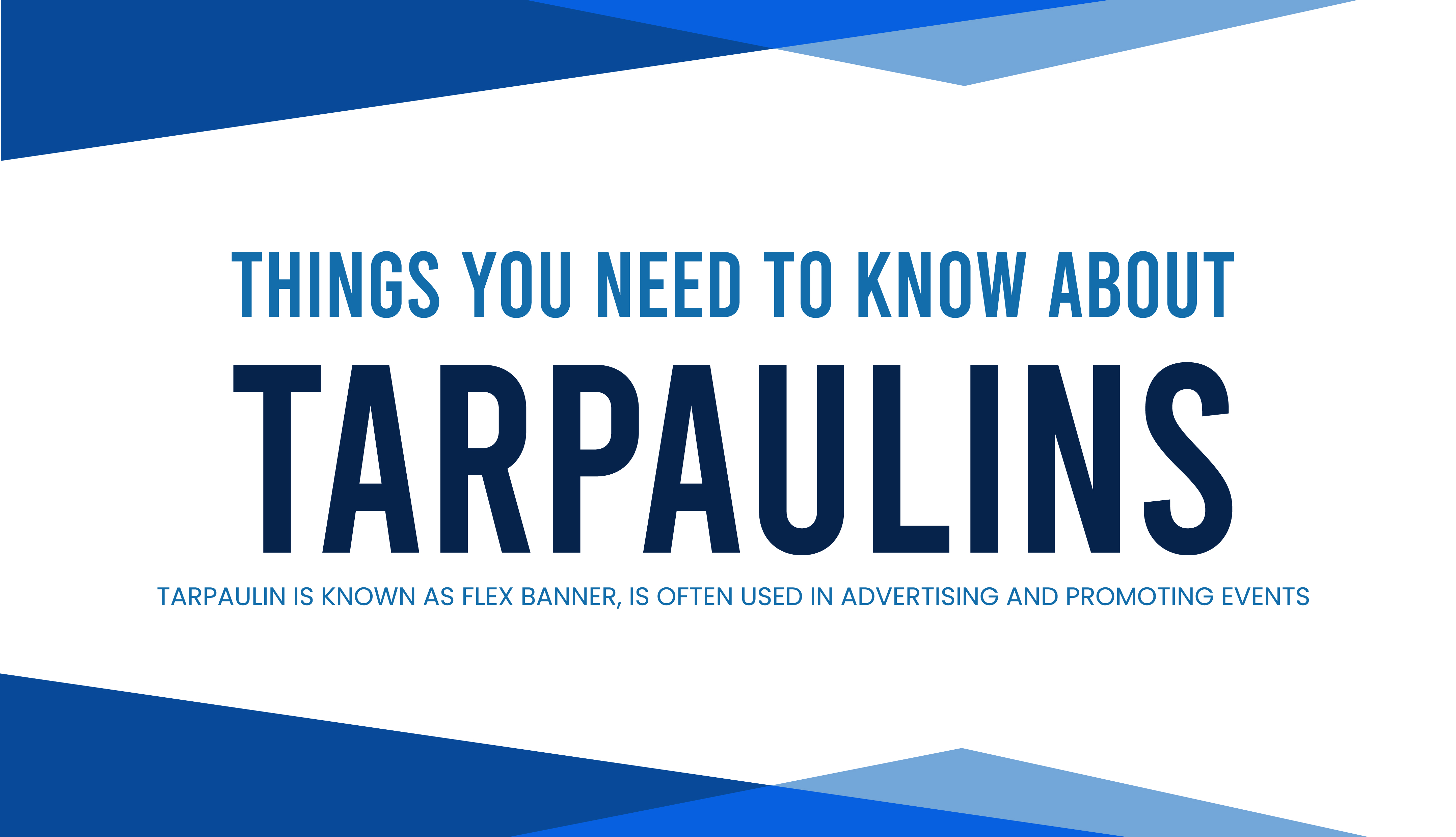 Get To Know Tarpaulin Flex Banner For Printing